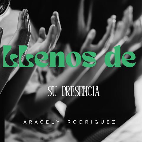 Llenos de su Presencia