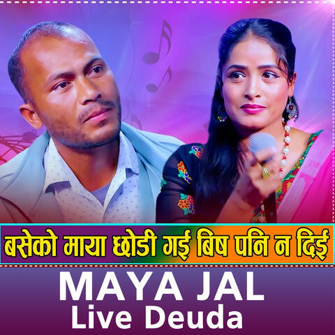 Maya Jal Live Deuda