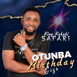 Otunba Birthday Gigs