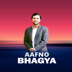 Aafno Bhagya