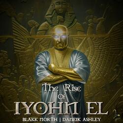 The Rise Of Iyohn EL