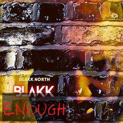 Blakk Enough