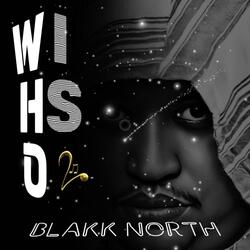 WHO IS BLAKK NORTH