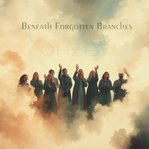 Beneath Forgotten Branches