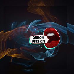 DURCHDREHEN