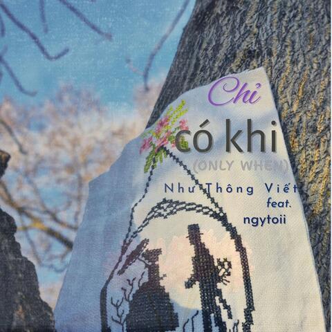 Chỉ có khi (Only when)