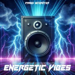 Energetic Vibes