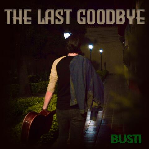 The Last Goodbye