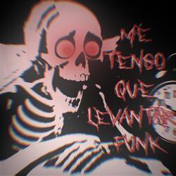 ME TENGO QUE LEVANTAR