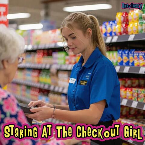 Staring At The Checkout Girl