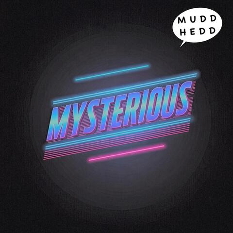 Mysterious