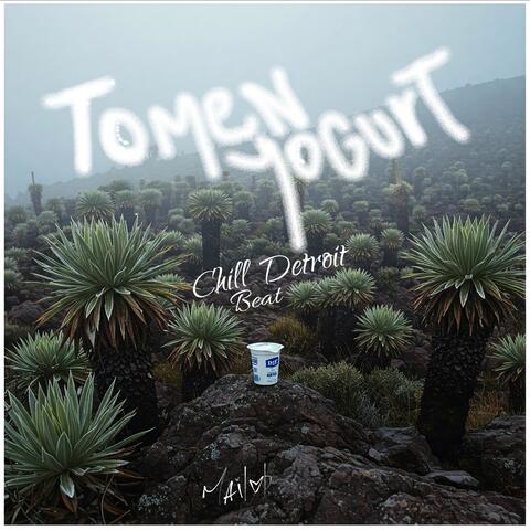 Tomen Yogurt Chill Detroit Beat
