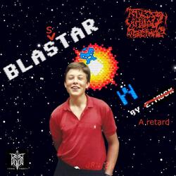 BlASStar by a retard