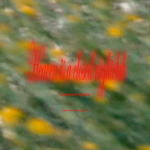 Heaven Is A Closed Nightclub (Original Motion Picture Soundtrack)