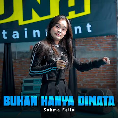Bukan Hanya Dimata