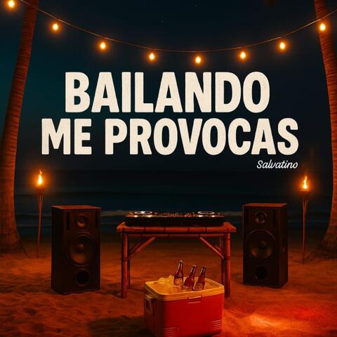 Bailando Me Provocas