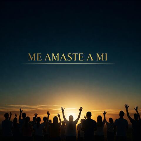 Me Amaste a Mi