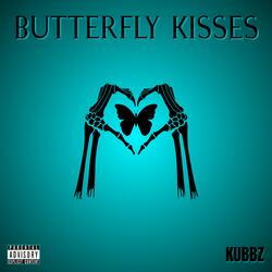 BUTTERFLY KISSES