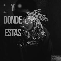 y donde estas