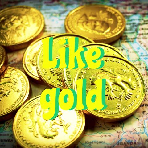 Like Gold