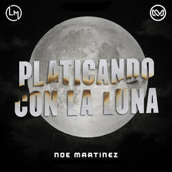 Platicando Con La Luna