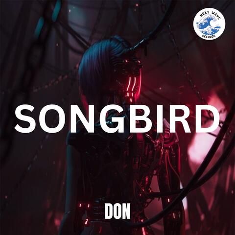 SONGBIRD