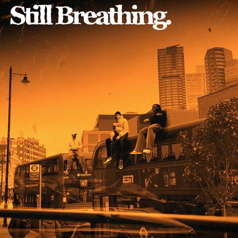 STILL BREATHING