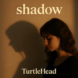 Shadow