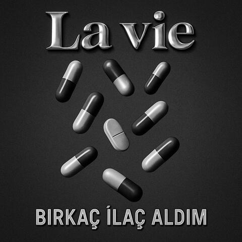 Birkaç İlaç Aldım