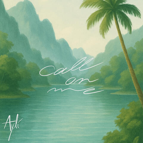 CALL ON ME
