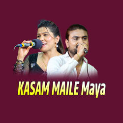 Kasam Maile maya