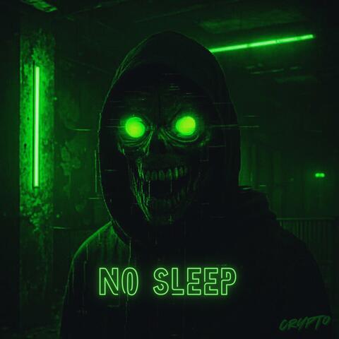 No Sleep