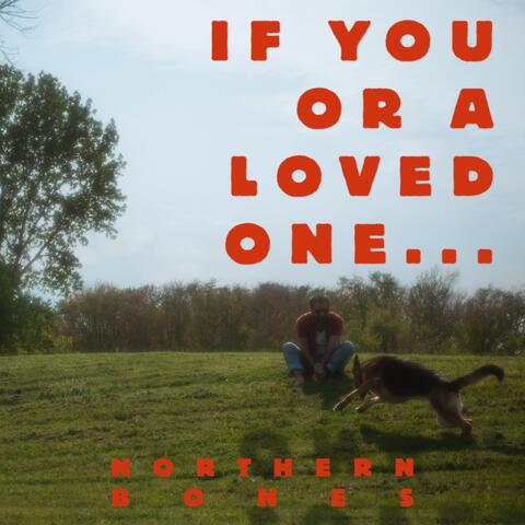 If You Or A Loved One...