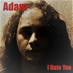 I Hate You