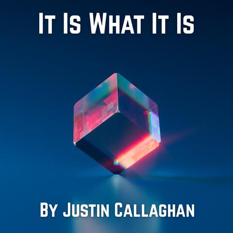It Is What It Is