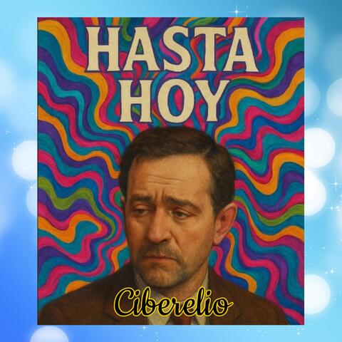 Hasta hoy