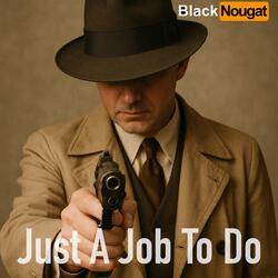 Just A Job To Do