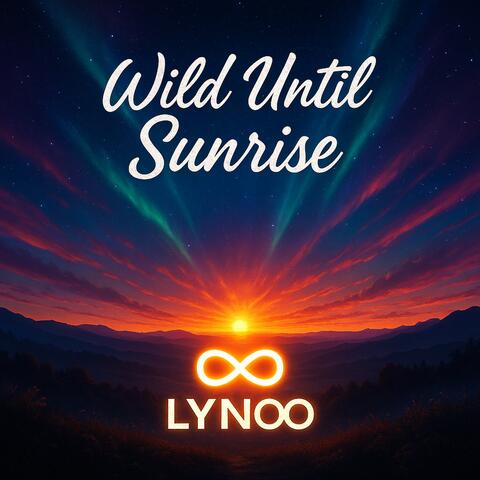 Wild Until Sunrise
