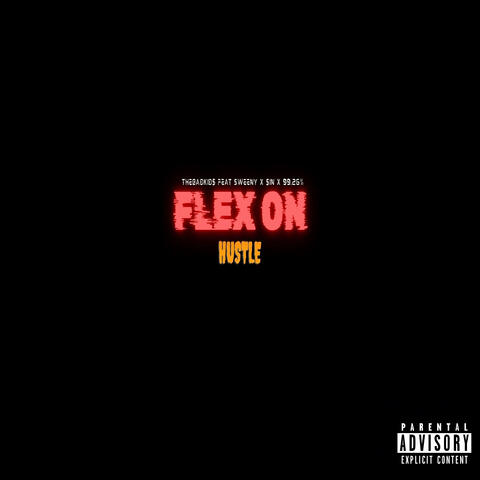 Flex on hustle