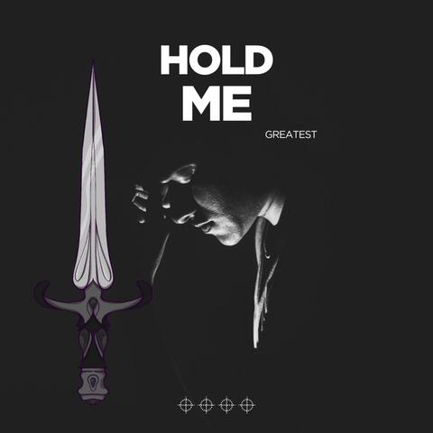 Hold Me