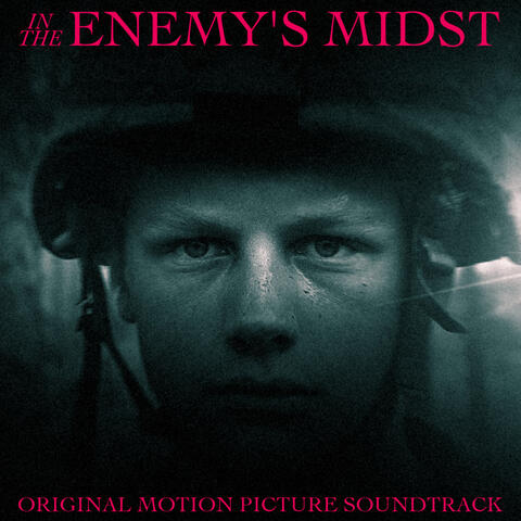 In the Enemy's Midst (Original Motion Picture Soundtrack)