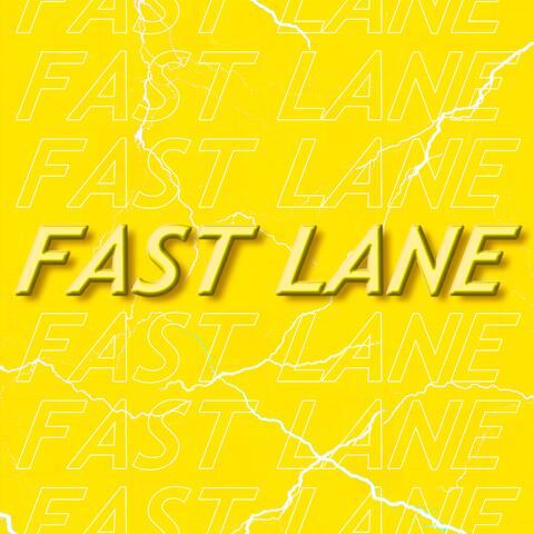 FAST LANE