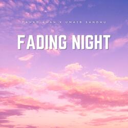 FADING NIGHT