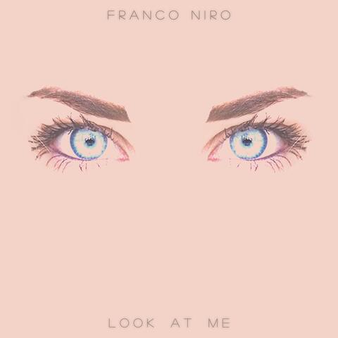 Look at me