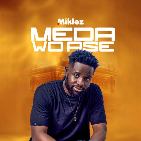 MEDA WO ASE (Thank you)