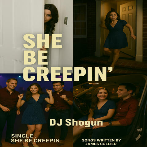She Be Creepin