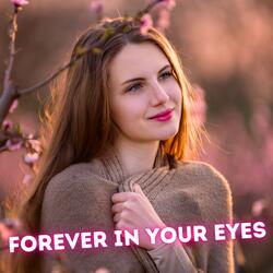 Forever In Your Eyes