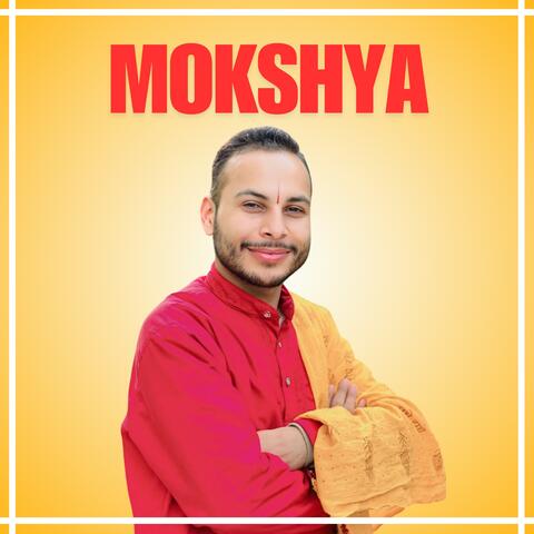MOKSHYA