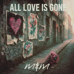All Love Is Gone