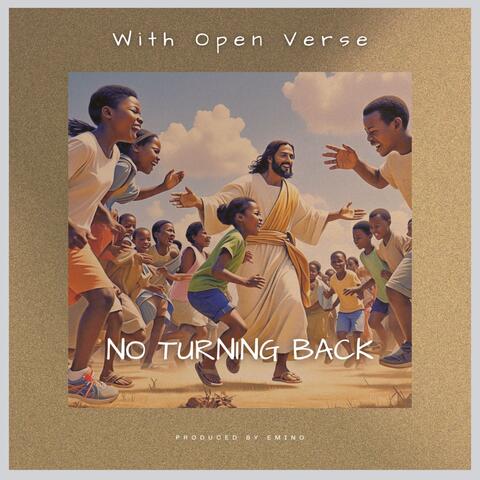 No Turning Back (With Open Verse)
